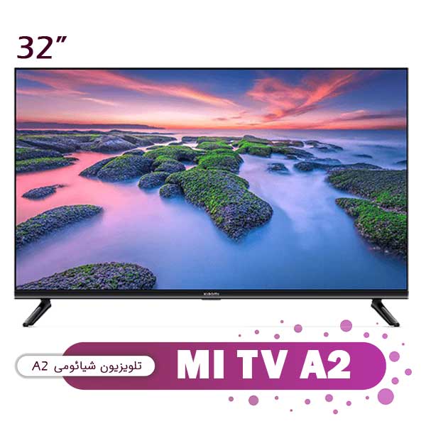 تلویزیون شیائومی MI TV A2 سایز 32 اینج